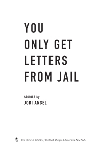 You Only Get Letters from Jail